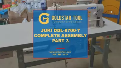 Tutorial - JUKI DDL-8700-7 Complete Assembly - Part 3 - Goldstartool.com 